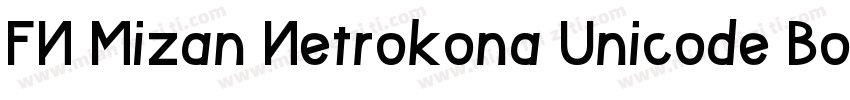 FN Mizan Netrokona Unicode Bold字体转换